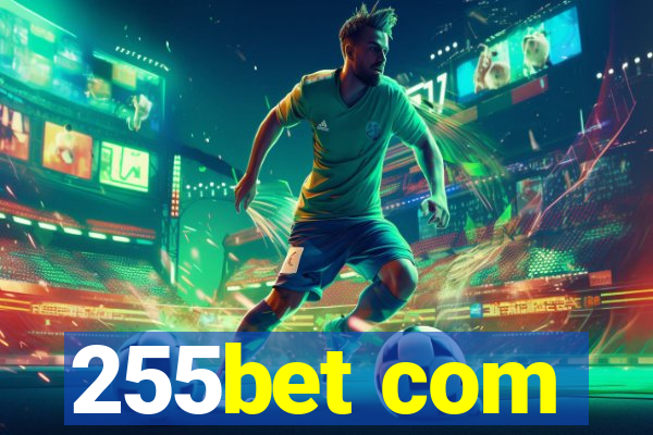 255bet com
